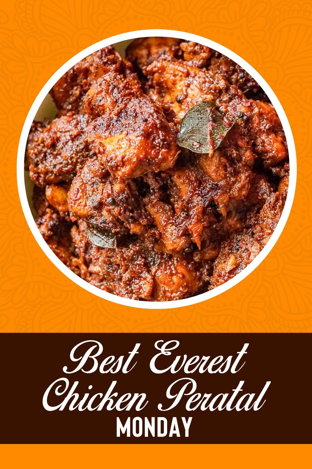 Best Everest Chicken Perattal