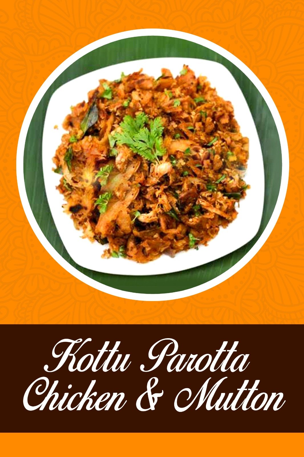 Kottu Parotta Chicken & Mutton