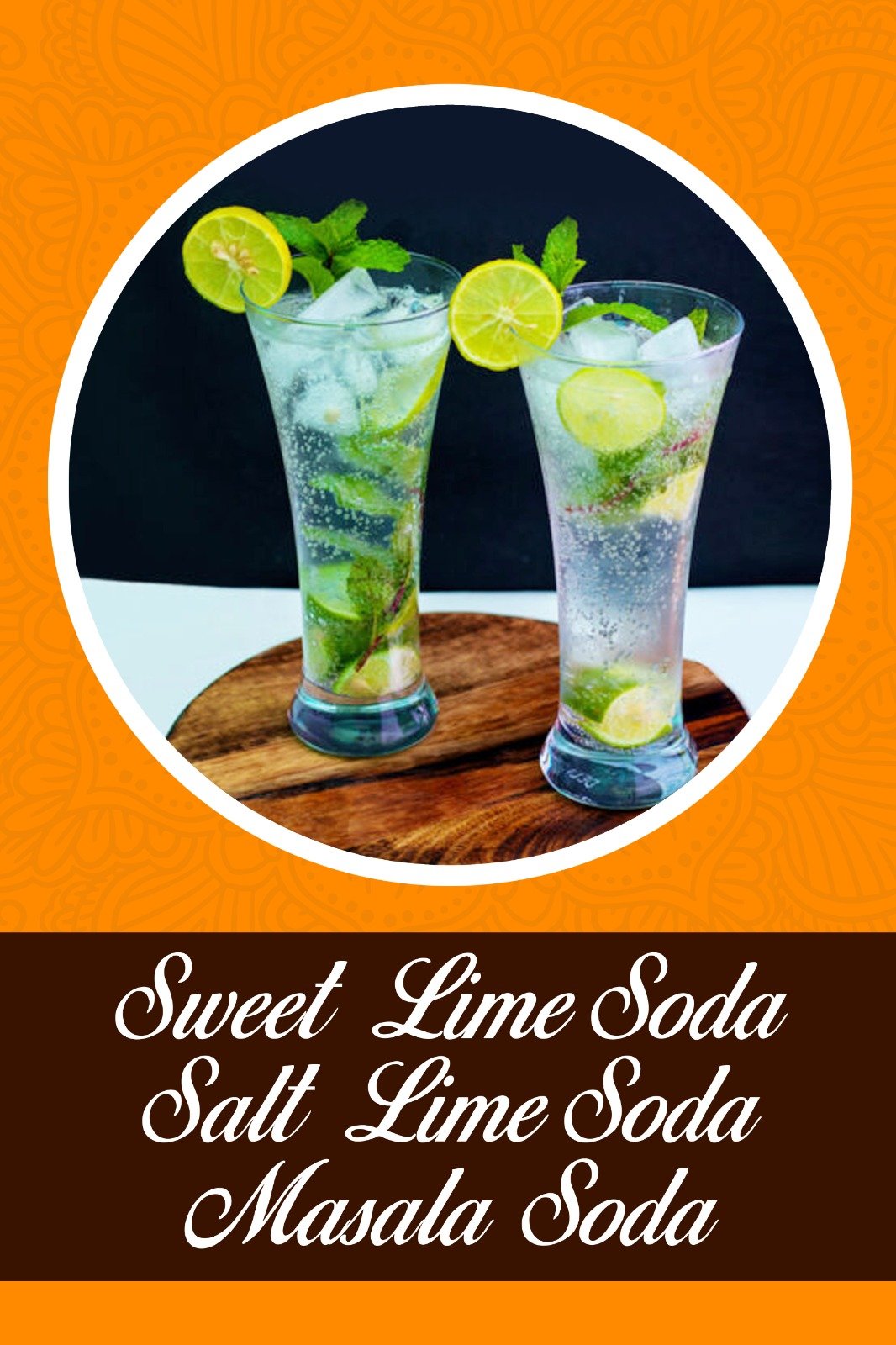 Sweet Lime Soda, Salt Lime Soda, Masala Soda